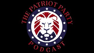 The Patriot Party Podcast: Julian Date 2460565 I Live at 7pm EST