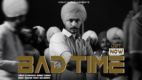 Bad Time - Himmat Sandhu _ Gill Raunta _ Haakam _ Latest Punjabi Song 2024-(1080p)