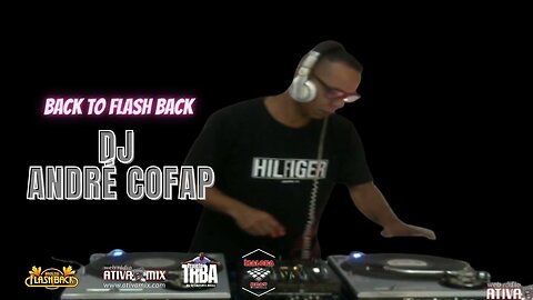 BACK TO FLASH BACK DJ ANDRE COFAP