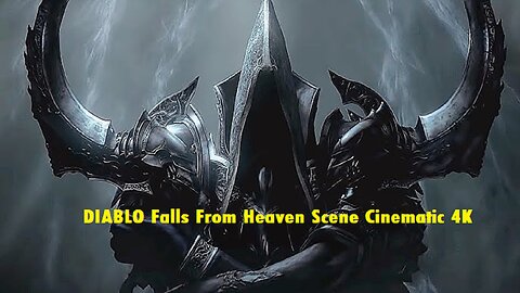 DIABLO Falls From Heaven Scene Cinematic 4K