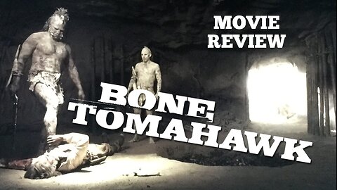 Bone Tomahawk (2015)