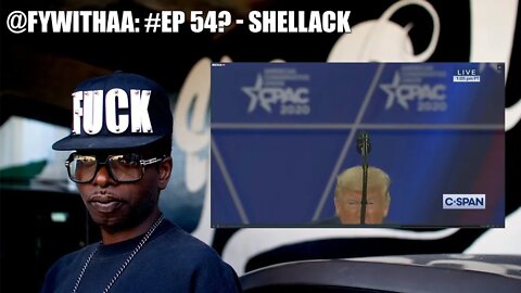 #fywithaa - EP 54? - Shellack