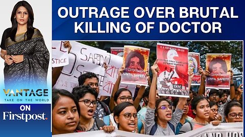 India: Doctors Protest Rape and Murder of Young Doctor in Kolkata | Vantage with Palki Sharma