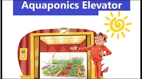 @Scramblin University - Episode 69 - Aquaponics Elevator