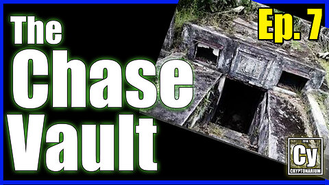 Episode 007 - The Chase Vault