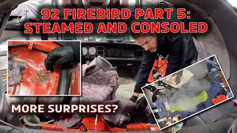 92 Firebird Rebuild Part 5: Steamed and Consoled