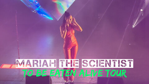 Mariah the Scientist - To Be Eaten Alive Tour - FULL PERFORMANCE