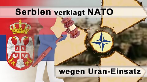 Serbien verklagt NATO wegen Uran-Einsatz@kla.tv🙈🐑🐑🐑 COV ID1984