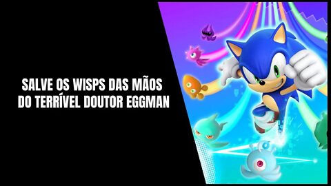 Sonic Colors Ultimate PS4, Xbox One, Nintendo Switch e PC (Já Disponível)