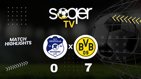 WESTFALIA RHYNERN VS BORUSSIA DORTMUND - CLUB FRIENDLIES 2023 ⚽📱