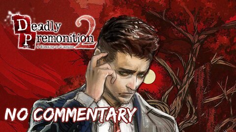 Part 4 // [No Commentary] Deadly Premonition 2 - Nintendo Switch Longplay