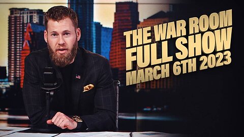 The War Room with Owen Shroyer MONDAY FULL SHOW 3/6/23