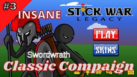 Classic Compaign | Insane 3 | Swordwrath