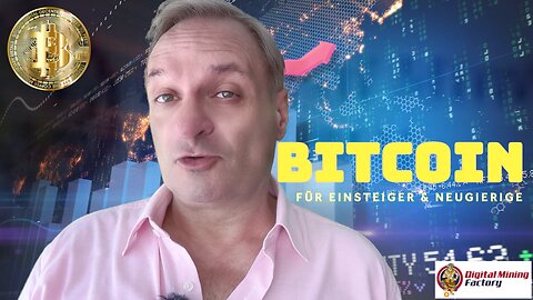 Der BITCOIN YouTube Kanal für Neugierige & Einsteiger