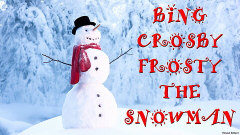 BING CROSBY - FROSTY THE SNOWMAN