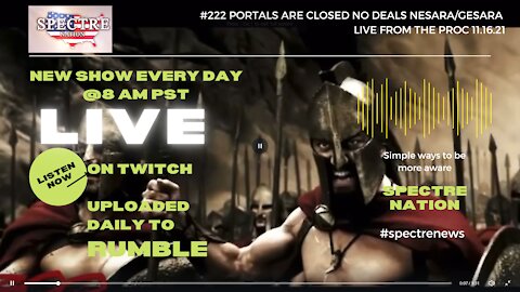 #222 PORTALS ARE CLOSED NO DEALS NESARA/GESARA LIVE FROM THE PROC 11.16.21