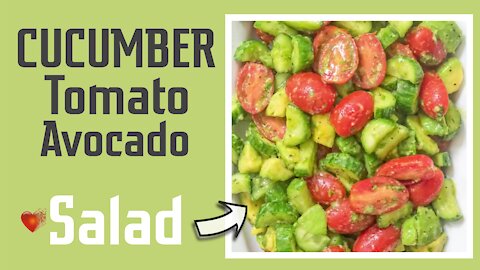 Cucumber Tomato Avocado Easy Tropical Salad