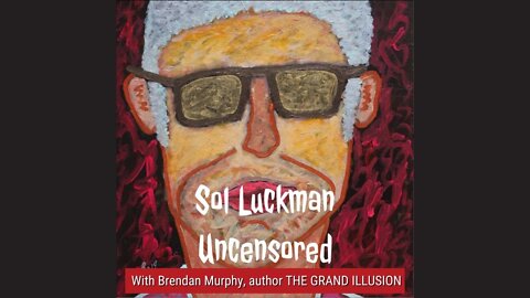 Brendan Murphy guests on Sol Luckman Uncensored to Talk Collective Unconscious and More