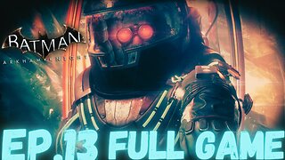 BATMAN: ARKHAM KNIGHT Gameplay Walkthrough EP.13- Mr.Freeze FULL GAME