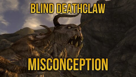 Blind Deathclaw Misconception — Fallout New Vegas