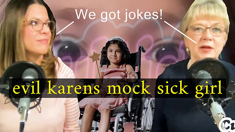 evil karens mock sick girl