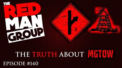 The Truth About #MGTOW with @Misandry Today | Red Man Group Episode #140