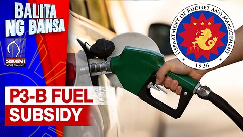 P3-B na pondo para sa fuel subsidy, inilabas na ng DBM