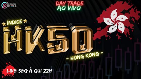 HK50 DAY TRADE AO VIVO OPERANDO ÍNDICE HONG KONG CORRETORA DE FOREX COM GERENCIAMENTO DE RISCO LIVE