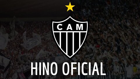 HINO DO ATLÉTICO MINEIRO