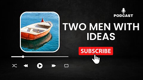 Two Men with Ideas Episode 1 - intro