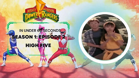 MMPR Explained In Less Than 60 Seconds - Episode 2: High Five