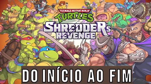 TMNT: Shredder's Revenge Do Início ao Fim