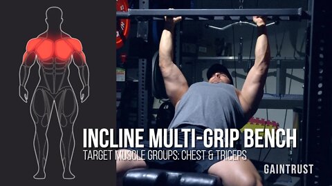 Incline Multi Grip Bench Press