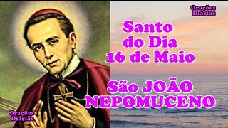 Santo do Dia 16 de maio, São João Nepomuceno