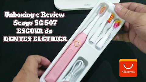 Unboxing e Review Seago SG 507 a ESCOVA de DENTES ELÉTRICA #ALIEXPRESS