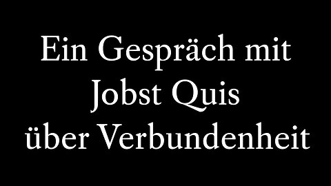 Episode 14: Im Gespräch mit Jobst Quis über Verbundenheit