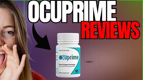 OCUPRIME (SEE THIS URGENT!) OCUMPRIME EYE SUPPLEMENT- OCUPRIME COSTUMER REVIEW 2023