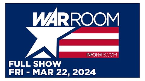 WAR ROOM [FULL] Friday 3/22/24 • MOSCOW TERROR ATTACK Dozens Dead & Hundreds Wounded