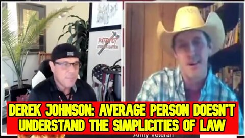 US Military Veteran Derek Johnson: Average Person Doesn't Understand The Simplicities Of Law!