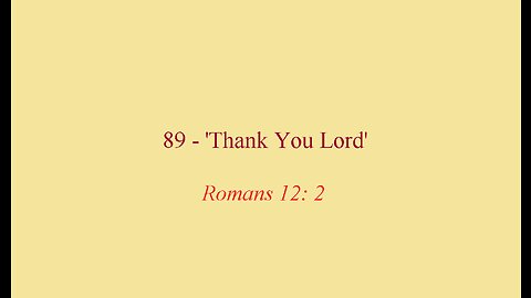 89 - 'Thank You, Lord'