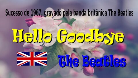 138 - HELLO GOODBYE - THE BEATLES