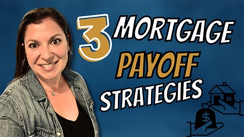 3 Strategies to Pay Off Your Mortgage Early