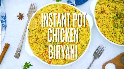 How to Make Instant Pot Chicken Biryani