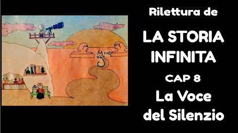 Rilettura de La Storia Infinita, cap8: La Voce del Silenzio