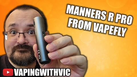 The Manners R Pro from VapeFly - The Manners Pod gets an update