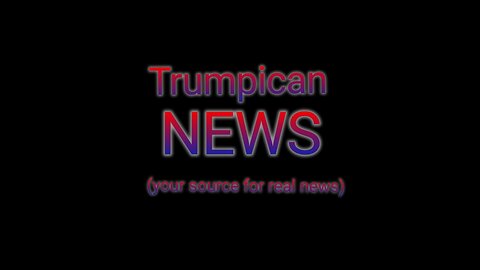 Trumpican News Podcast- Episode 5