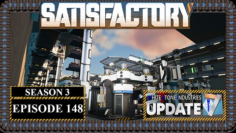 Modded | Satisfactory U7 | S3 Episode 148