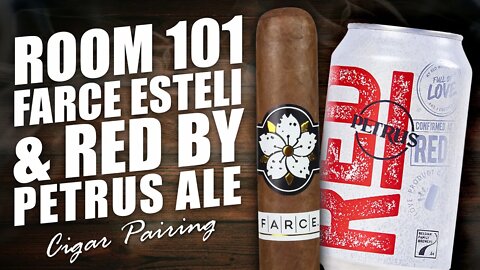 Room 101 Farce Esteli & RED by Petrus