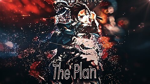 The Plan - Anime Mix [Edit\Amv] (+Project File)