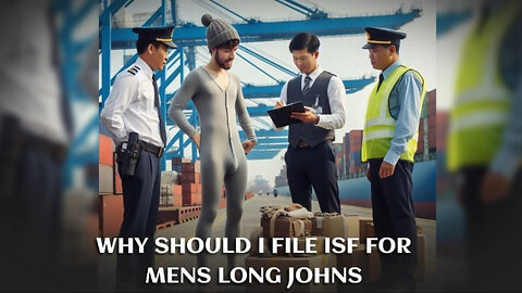 Why Filing an ISF for Men's Long Johns is Key to Import Success